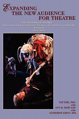 【预售】Expanding the New Audience for Theatre, Vol. II
