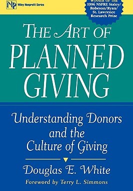 【预售】The Art Of Planned Giving: Understanding Donors And
