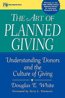 【预售】The Art Of Planned Giving: Understanding Donors And