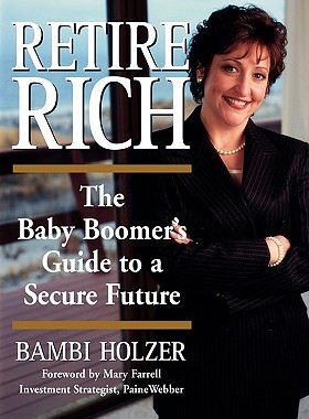 【预售】Retire Rich: The Baby Boomer'S Guide To A Secure