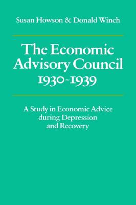 【预售】The Economic Advisory Council, 1930 1939: A Study in
