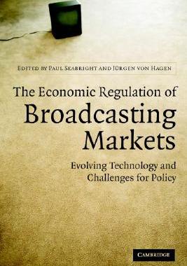 【预售】The Economic Regulation of Broadcasting Markets: