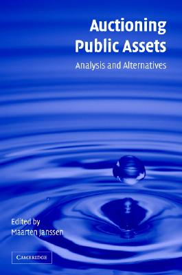 【预售】Auctioning Public Assets: Analysis and Alternatives