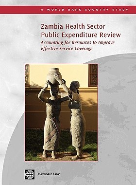 【预售】Zambia Health Sector Public Expenditure Review: