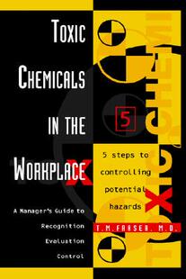 【预售】Toxic Chemicals in the Workplace: A Manager's Guide