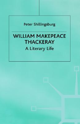 【预售】William Makepeace Thackeray: A Literary Life