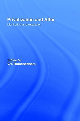 【预售】Privatization and After: Monitoring and Regulation