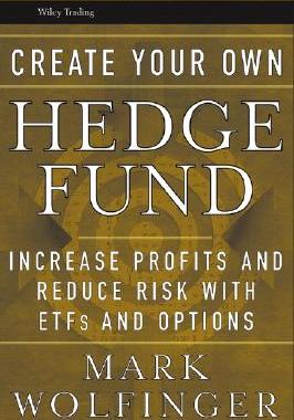 【预售】Create Your Own Hedge Fund: Increase Profits And