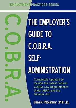 【预售】The Employer's Guide to C.O.B.R.A.