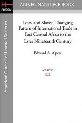 【预售】Ivory and Slaves: Changing Pattern of International