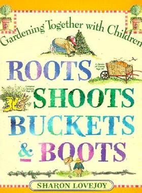 【预售】Roots Shoots Buckets & Boots: Gardening Together