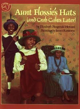 【预售】Aunt Flossie's Hats and Crab Cakes Later