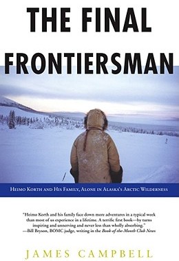 【预售】The Final Frontiersman: Heimo Korth and His Family