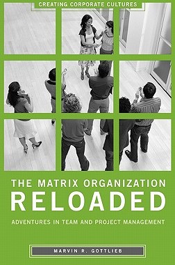 【预售】The Matrix Organization Reloaded: Adventures in Team