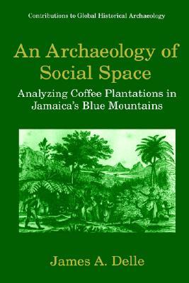 【预售】An Archaeology of Social Space: Analyzing Coffee