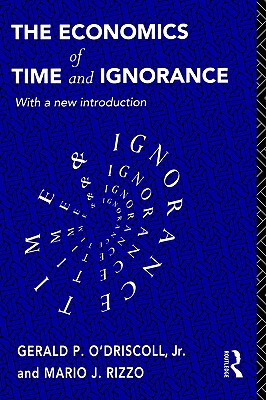 【预售】The Economics of Time and Ignorance: With a New