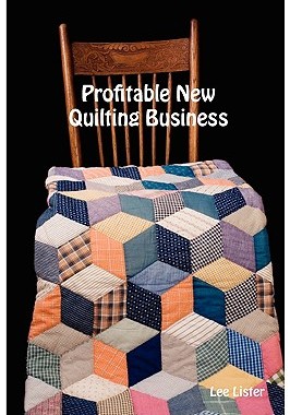 【预售】Profitable New Quilting Business