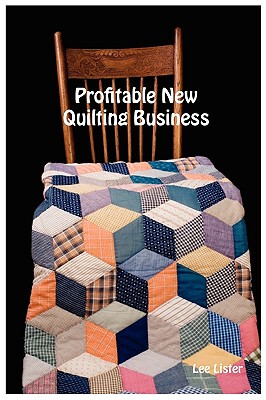 【预售】Profitable New Quilting Business