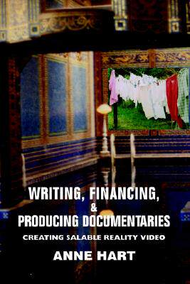 【预售】Writing, Financing, & Producing Documentaries: