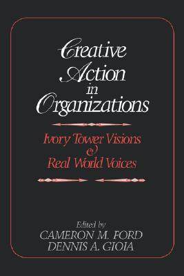 【预售】Creative Action in Organizations: Ivory Tower