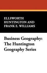 【预售】Business Geography: The Huntington Geography Series