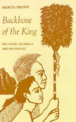 【预售】Backbone of the King: The Story of Paka'a and His