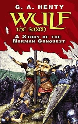 【预售】Wulf the Saxon: A Story of the Norman Conquest