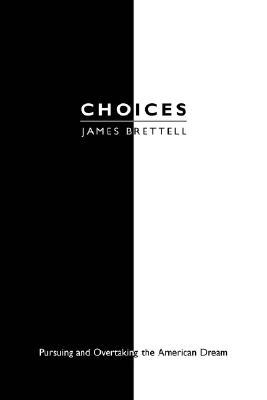 【预售】Choices: Pursuing and Overtaking the American Dream