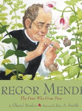 【预售】Gregor Mendel: The Friar Who Grew Peas