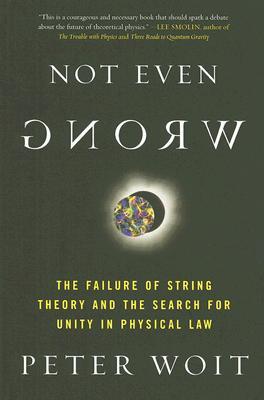 【预售】Not Even Wrong: The Failure of String Theory and the