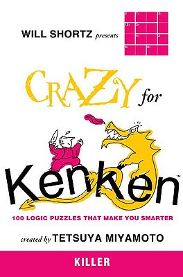 【预售】Will Shortz Presents Crazy for Kenken Killer: 100