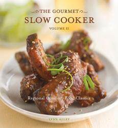 【预售】The Gourmet Slow Cooker: Volume II: Regional