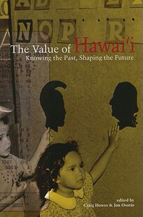 【预售】The Value of Hawai'i: Knowing the Past, Shaping the