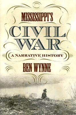 【预订】Mississippi's Civil War: A Narrative History