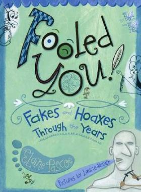 【预订】Fooled You!: Fakes and Hoaxes Through the Years