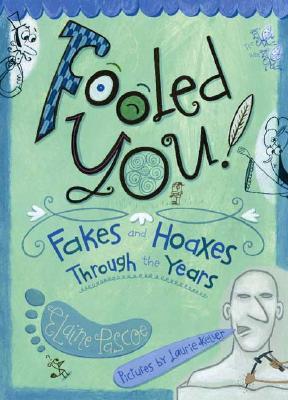 【预订】Fooled You!: Fakes and Hoaxes Through the Years
