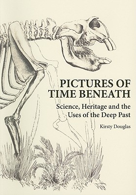 【预订】Pictures of Time Beneath: Science, Heritage and the