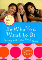 【预订】Be Who You Want to Be: Dealing with Life's Ups and