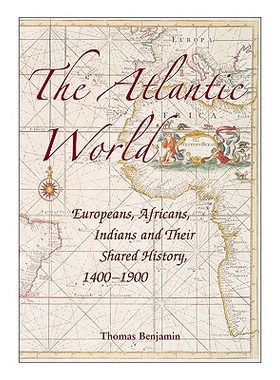 【预售】The Atlantic World: Europeans, Africans, Indians and