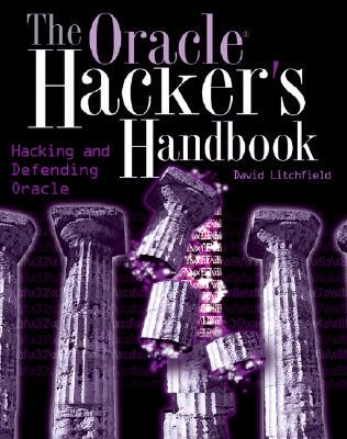 【预订】The Oracle Hacker'S Handbook: Hacking And Defending