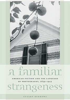 【预订】A Familiar Strangeness: American Fiction and the