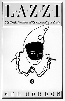 【预订】Lazzi: The Comic Routines of the Commedia Dell'arte