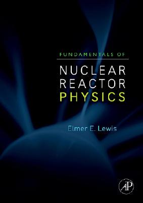 【预售】Fundamentals of Nuclear Reactor Physics
