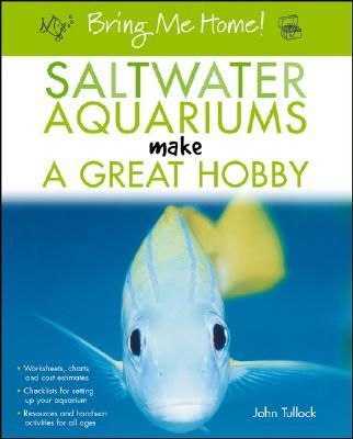 【预订】Bring Me Home!: Saltwater Aquariums Make A Great