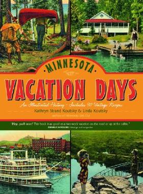 【预订】Minnesota Vacation Days: An Illustrated History