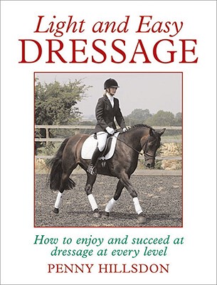 【预订】Light and Easy Dressage: How to Enjoy and Succeed at