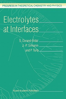【预订】Electrolytes at Interfaces