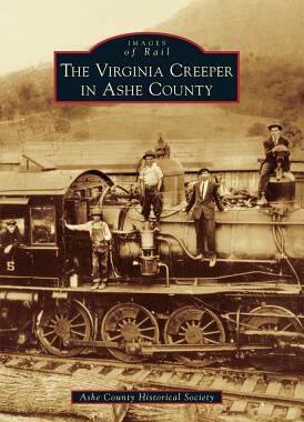 【预订】The Virginia Creeper in Ashe County