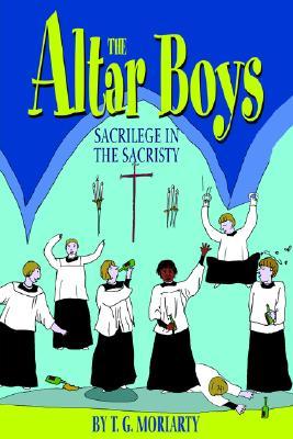 【预售】The Altar Boys: Sacrilege in the Sacristy