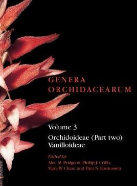 【预订】Genera Orchidacearum: Volume 3: Orchidoideae (Part